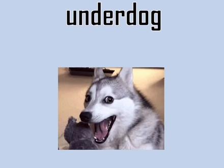 速记单词之“underdog”,你记住了吗? #四级 #六级