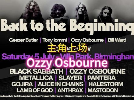 黑安的告别演出,主角终于出场了,Ozzy 个人乐队先登场 “Back to the Beginning”(回到起点)是重金属鼻祖乐队黑色安息日(Black Sabbath) 四位原始成员,于2025年7月5日在其家乡——英国伯明翰的维拉公园(Villa Park)举行的一场极具历史意义的告别演唱会。这场演出不仅是乐队漫长生涯的终点,也被视为重金属音乐史上一个时代的落幕
这场演唱会更像是一场为期一天的重金属音乐盛典,吸引了众多顶尖乐队和音乐人前来致敬。
参演嘉宾:参与的乐队阵容堪称梦幻,包括 Metallica、Slayer、Guns N' Roses、Tool、Pantera等。
超级明星组合:此外,还有由Aerosmith主唱Steven Tyler、滚石乐队吉他手Ronnie Wood 等明星组成的临时乐队,翻唱经典歌曲,向黑色安息日和Ozzy致敬
“Back to the Beginning”不仅仅是一场演出,它被赋予了多重深刻的情感与象征意义。
Ozzy的个人告别:对于主唱Ozzy Osbourne而言,这标志着他个人现场演艺生涯的终结。由于长期备受帕金森症等健康问题的困扰,他当晚是坐在椅子上完成表演的,这使得这场演出更加令人动容。
乐队的最终章:对于黑色安息日乐队,这是四位创始成员最后一次同台演出,为这支开创了重金属音乐的先驱乐队画上了一个圆满的句号。
慈善与回馈:演唱会的收益被捐赠给了包括伯明翰儿童医院和治疗帕金森症的慈善机构,体现了Ozzy希望回馈家乡和社会的愿望
演唱会电影:官方已宣布将把这场演出制作成电影《Back To The Beginning: Ozzy's Final Bow》(回到起点:奥兹的最后一躬),计划于2026年初在全球影院上映。
电影内容:这部影片将是当天长达近10小时活动的浓缩版,预计时长约100分钟,除了精选的表演片段,还会包含幕后花絮和对参演艺人的采访,带你更深入地了解这场告别演出的台前幕后