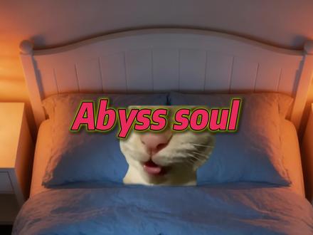 当你准备挑战七重梦境时#猫meme#歌曲Abysssoul
