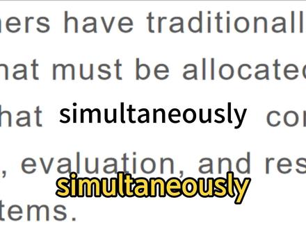 同学们快亲他一口啊 #英语四级 #英语速记 #专升本英语 #simultaneously