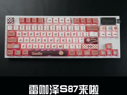 #机械键盘 #游戏外设 #键盘打字 #客制化键盘 #发光键盘推荐 雷咖泽S87