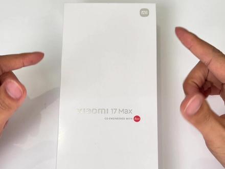 国补后4299的小米17 Max值不值得买?我们一起来开个箱#小米17Max