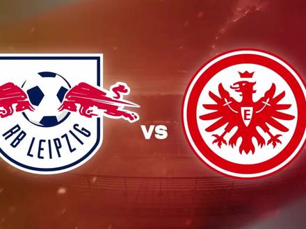 莱比锡vs法兰克福#德甲 今日深度分析