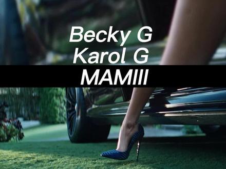 Becky G, KAROL G-MAMIII 最新最in西班牙语zumba尊巴健身舞蹈 Billboard Hot 100 前50名 #西班牙语歌 #billboardhot100 #尊巴#宝藏音乐 #音乐分享 @DOU+小助手