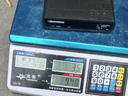 光猫:
8245 17元
8240 千M-17元
8240百M 13元
8010大款10
8010小款5.5
850E/A 大白 20元
烽火HG260(底部平面 金属光纤口)15元 (38/公斤)
烽火HG266(底部平面) 10元 (38/公斤)
400 420最老款格子纹路的 --11
AD猫:
华为880D(大款) 9
华为880d小款 5元(35元/公斤)
中兴831BII 黑色 7.5 (小白竖立款不要)
华硕6000EM 8元
华为HG520S (家庭网关)25元
华为HG522(家庭网关) 12元(34/公斤)
机顶盒:
B600V4A 10元
B700V2A 11元
甜果时光H21D 7元
大头机 13.5
对讲机 有电池27000/吨
没电池30000/吨