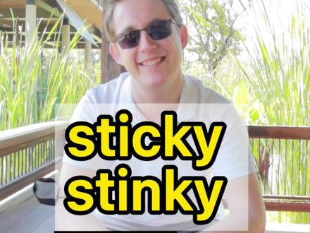 sticky and stinky#外教 #学英语 #英语 #英语口语 #实用英语 #生活