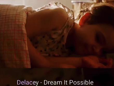 #DreamItPossible #Delacey #英文歌
