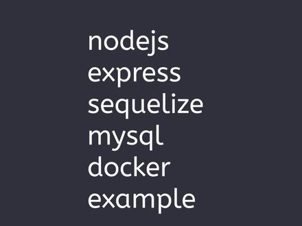 分享一个node express sequelize mysql docker 增删改查的例子 #前端 #程序员