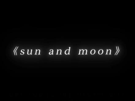 sun and moon.