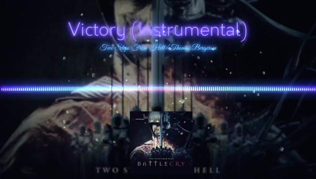 《Victory (Instrumental)》- Two Steps From Hell/Thomas Bergersen#戴上耳机 #燃剪 #战斗 #音乐分享