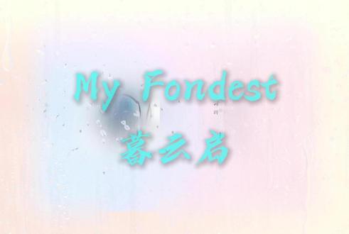 My Fondest-暮云启 听歌啦#新歌推荐 #云旗 #郝熠然 #歌单种草计划